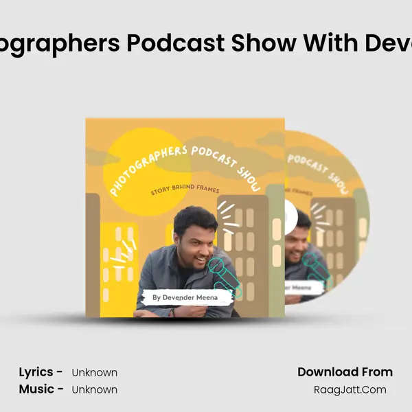 Alwar - Photographers Podcast Show With Devendermeena MP3 Song by  Cover