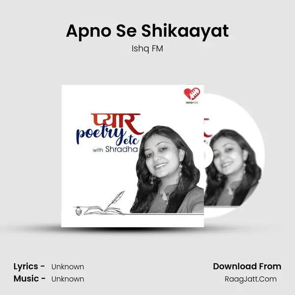 Apno Se Shikaayat MP3 Song by Ishq FM Cover