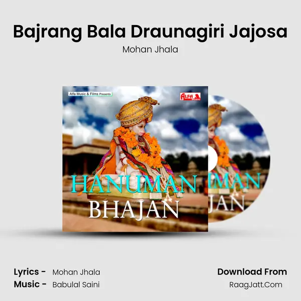 Bajrang Bala Draunagiri Jajosa MP3 Song by Mohan Jhala Cover