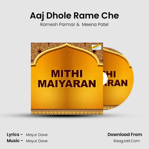 Aaj Dhole Rame Che mp3 song