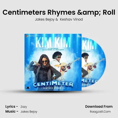 Centimeter's Rhymes & Roll MP3 Song by Jakes Bejoy Cover