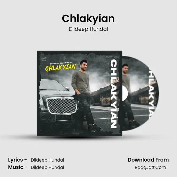 Chlakyian MP3 Song by Dildeep Hundal Cover