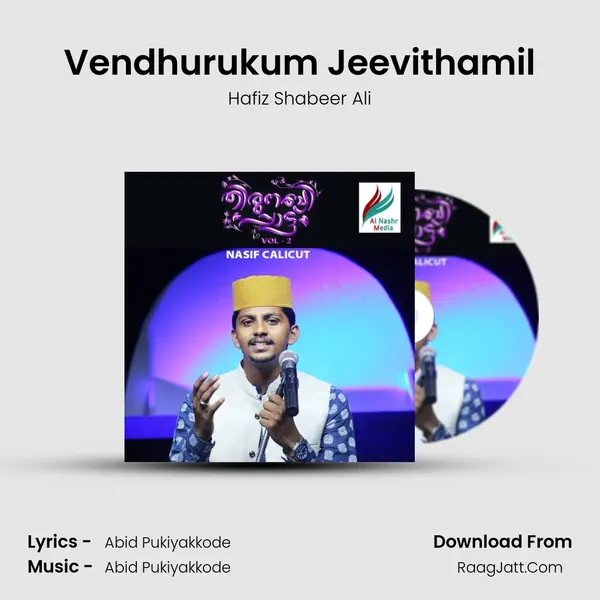 Vendhurukum Jeevithamil MP3 Song by Hafiz Shabeer Ali Cover