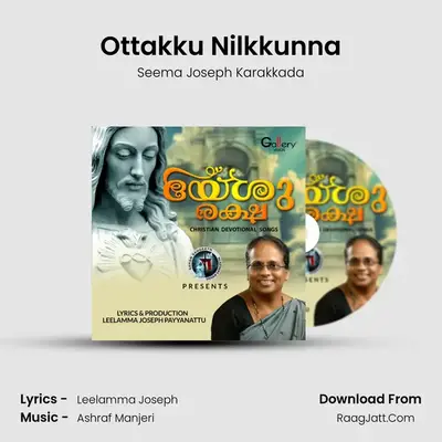 Ottakku Nilkkunna MP3 Song by Seema Joseph Karakkada Cover