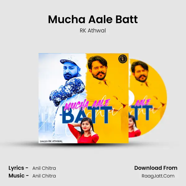 Mucha Aale Batt MP3 Song by RK Athwal Cover