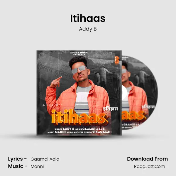 Itihaas MP3 Song by Addy B Cover