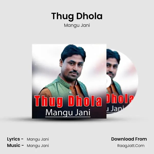 Thug Dhola mp3 song