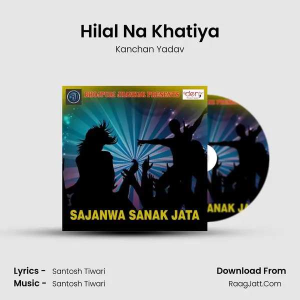 Hilal Na Khatiya MP3 Song by Kanchan Yadav Cover