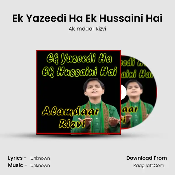 Ek Yazeedi Ha Ek Hussaini Hai mp3 song