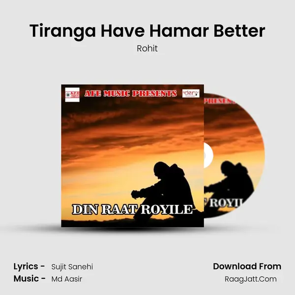 Tiranga Have Hamar Better MP3 Song by Rohit Cover