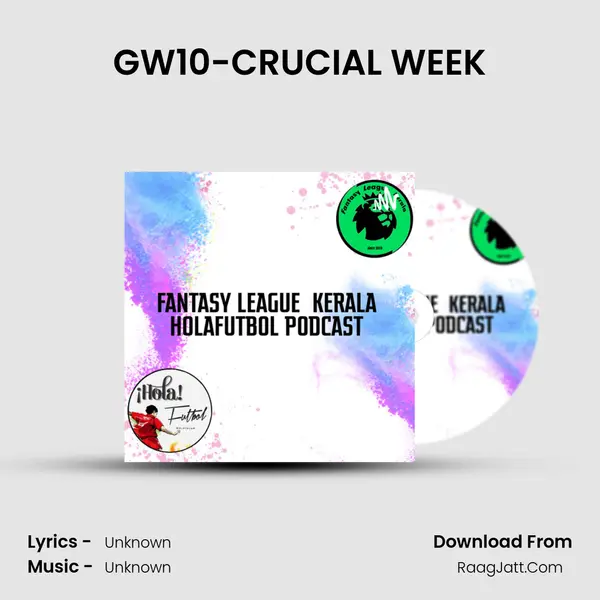 GW10-CRUCIAL WEEK MP3 Song by  Cover