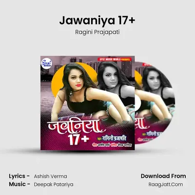 Jawaniya 17+ mp3 song