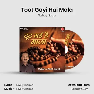 Toot Gayi Hai Mala MP3 Song by Akshay Nagar Cover