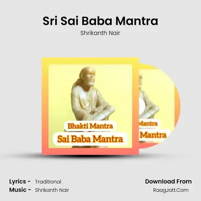 Sri Sai Baba Mantra MP3 Song by Shrikanth Nair Cover