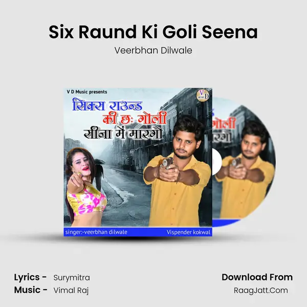 Six Raund Ki Goli Seena mp3 song