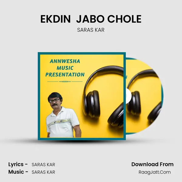 EKDIN  JABO CHOLE MP3 Song by SARAS KAR Cover