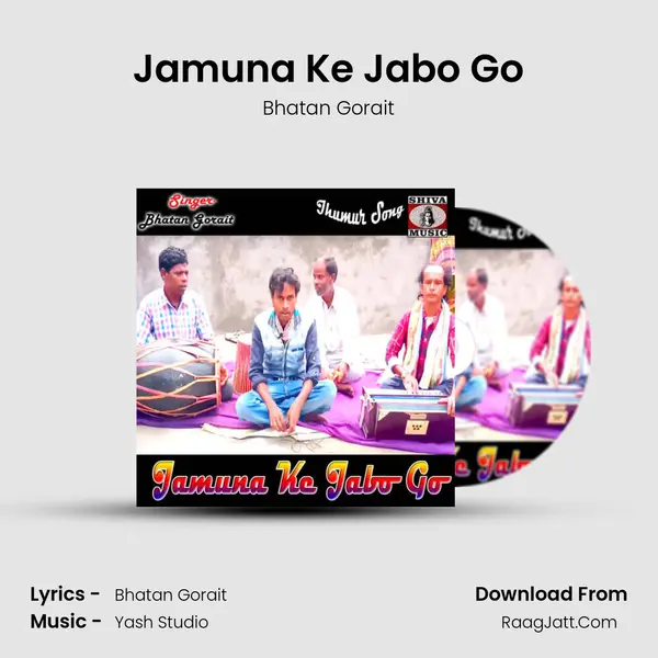 Jamuna Ke Jabo Go - Bhatan Gorait