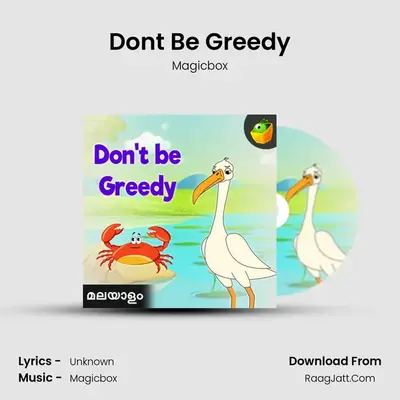 Don&#x27;t Be Greedy mp3 song
