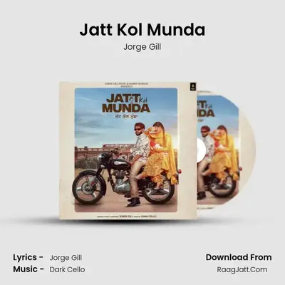Jatt Kol Munda - Jorge Gill