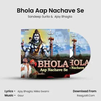 Bhola Aap Nachave Se 