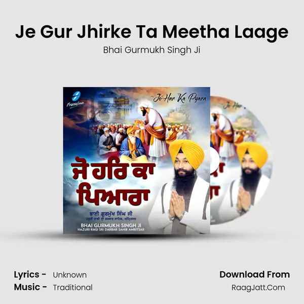 Je Gur Jhirke Ta Meetha Laage mp3 song