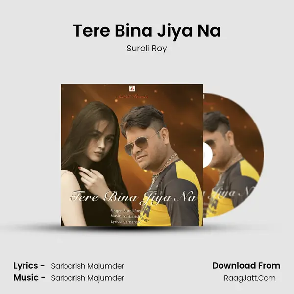 Tere Bina Jiya Na mp3 song