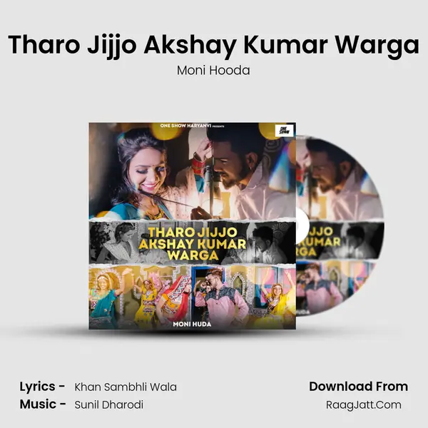 Tharo Jijjo Akshay Kumar Warga - Moni Hooda