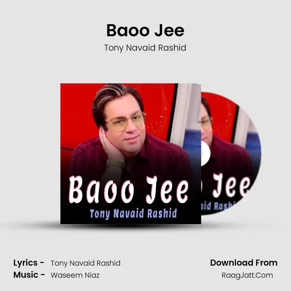 Baoo Jee - Tony Navaid Rashid