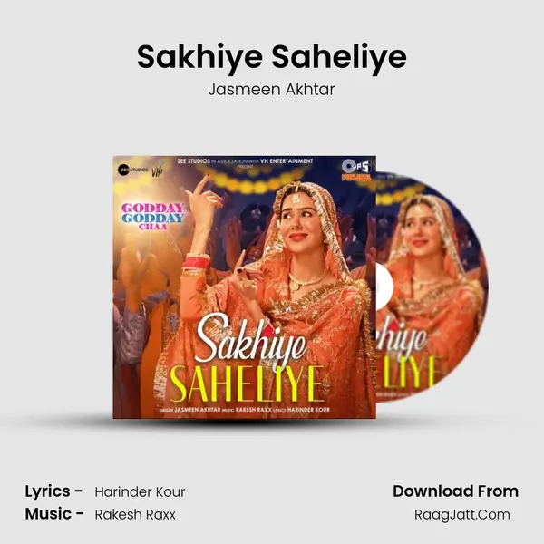 Sakhiye Saheliye - Jasmeen Akhtar