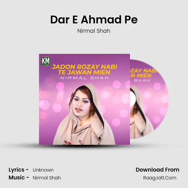 Dar E Ahmad Pe MP3 Song by Nirmal Shah Cover