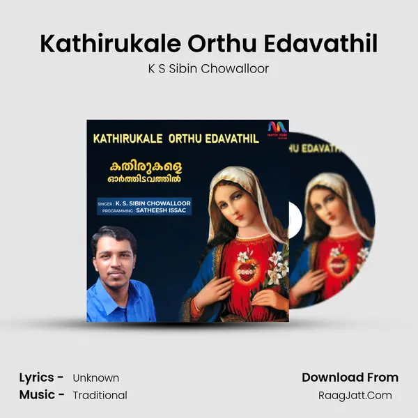 Kathirukale Orthu Edavathil - Single - K S Sibin Chowalloor