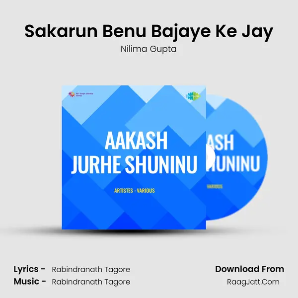 Sakarun Benu Bajaye Ke Jay MP3 Song by Nilima Gupta Cover