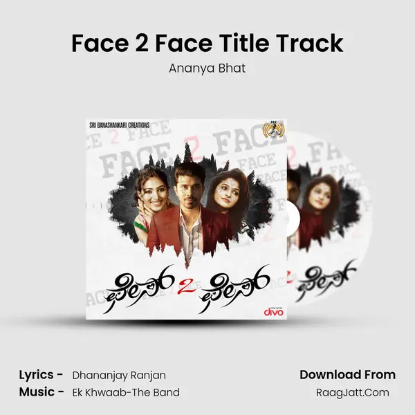 Face 2 Face Title Track MP3 Song by Ananya Bhat Cover