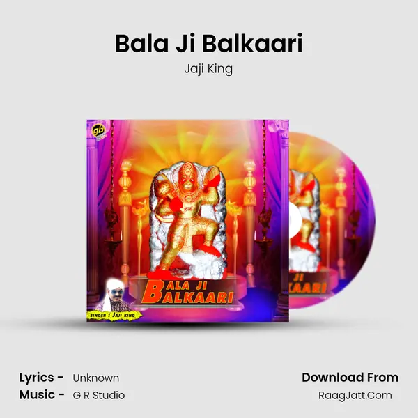 Bala Ji Balkaari - Jaji King
