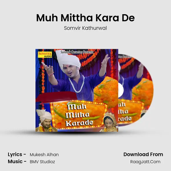 Muh Mittha Kara De MP3 Song by Somvir Kathurwal Cover