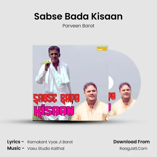 Sabse Bada Kisaan - Parveen Barot