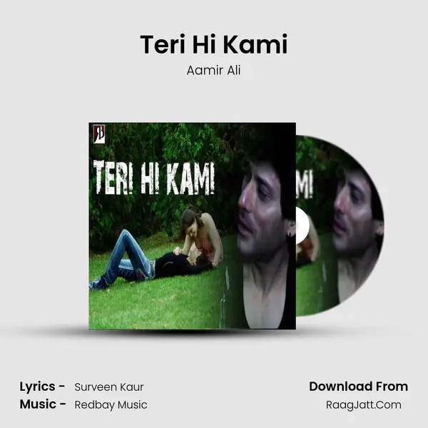 Teri Hi Kami MP3 Song by Aamir Ali Cover