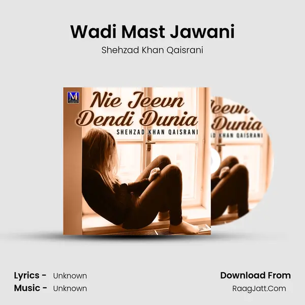 Wadi Mast Jawani MP3 Song by Shehzad Khan Qaisrani Cover