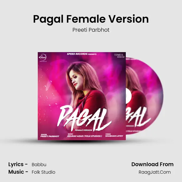 Pagal Female Version MP3 Song by Preeti Parbhot Cover