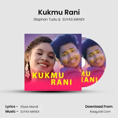 Kukmu Rani - Stephan Tudu