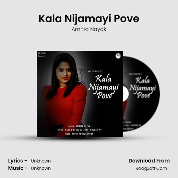 Kala Nijamayi Pove - Amrita Nayak