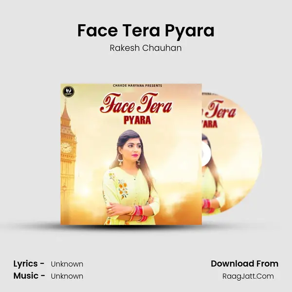 Face Tera Pyara - Rakesh Chauhan