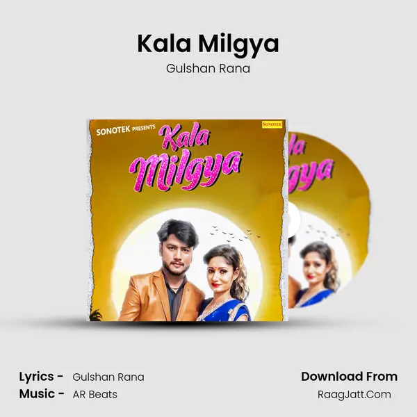 Kala Milgya - Gulshan Rana