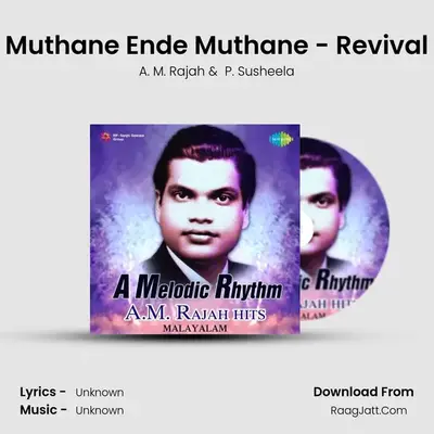 Muthane Ende Muthane - Revival MP3 Song by A. M. Rajah Cover