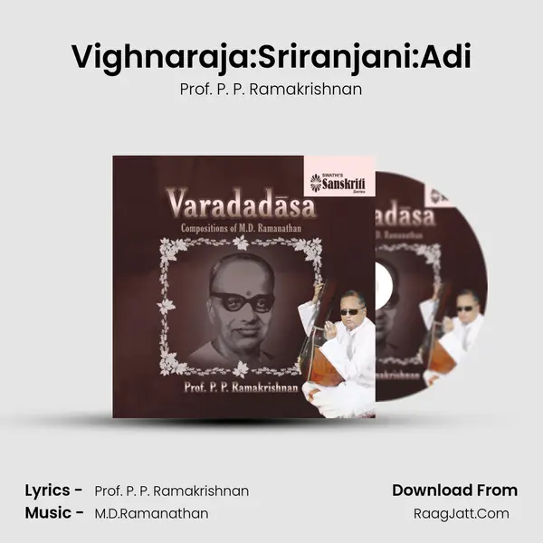 Vighnaraja:Sriranjani:Adi MP3 Song by Prof. P. P. Ramakrishnan Cover