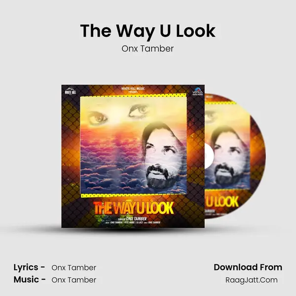 The Way U Look - Onx Tamber