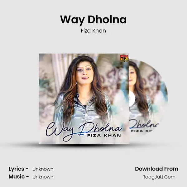 Way Dholna MP3 Song by Fiza Khan Cover