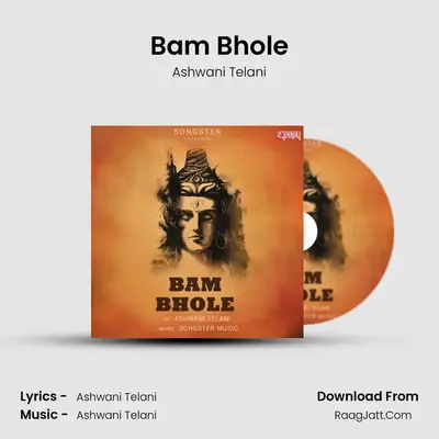 Bam Bhole - Ashwani Telani