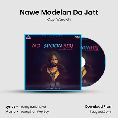 Nawe Modelan Da Jatt MP3 Song by Gopi Waraich Cover