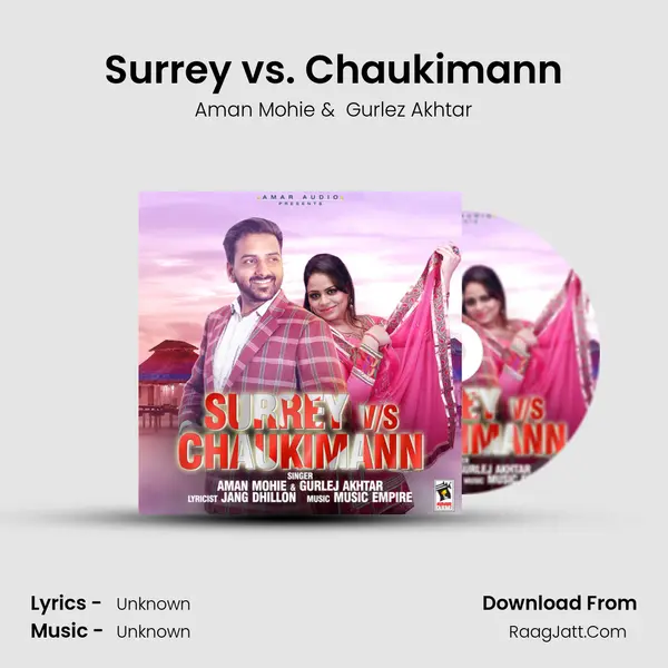 Surrey vs. Chaukimann - Aman Mohie